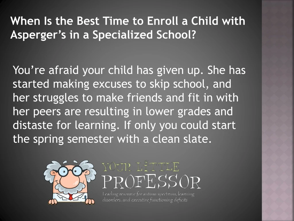 when is the best time to enroll a child with