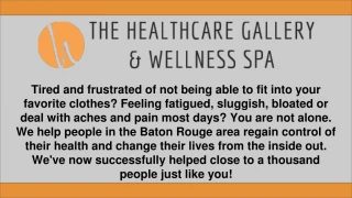 Wellness Center Of Baton Rouge - The Healthcare Gallery & Wellness Spa