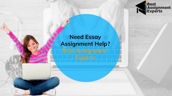 Need Essay Assignment Help? Best Assignment Experts