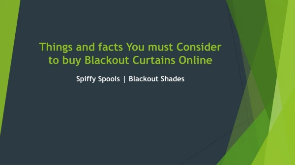 Things and facts You must Consider to buy Blackout Curtains Online