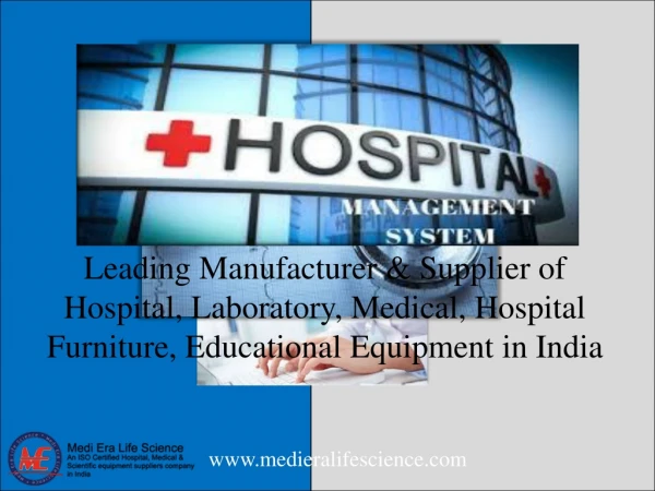 Manufacturer & Supplier of Medical,Hospital Equipment & Hospital Furniture in India