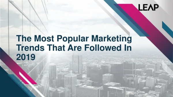 The Most Popular Marketing Trends That Are Followed In 2019
