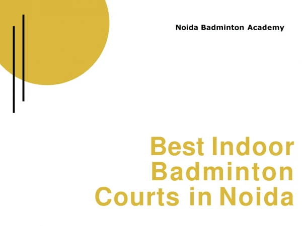 Best Indoor Badminton Courts in Noida