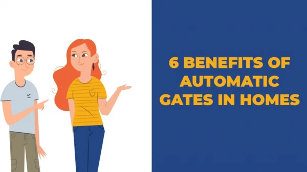 6 Benefits of Automatic Gates in Homes