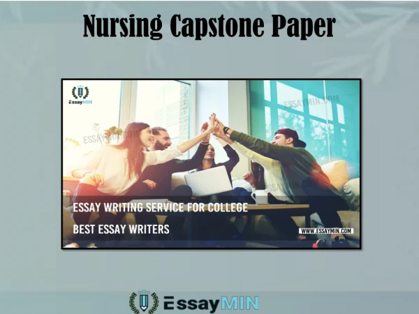 Avail Nursing Capstone Paper from EssayMin