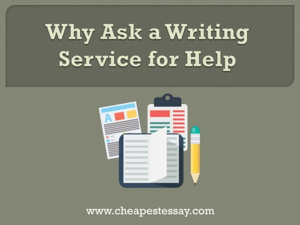 Why Ask a Writing Service for Help