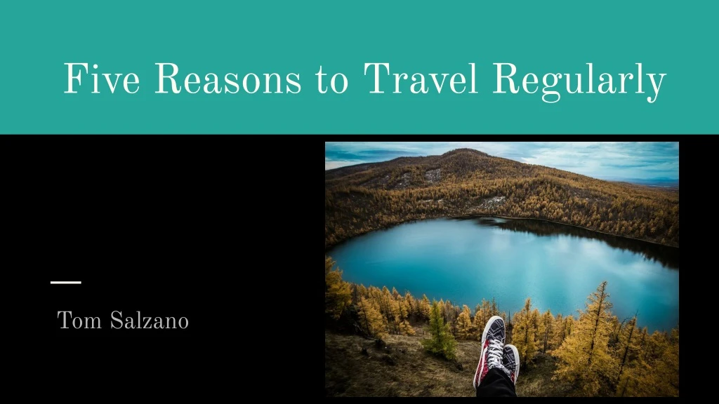 five reasons to travel regularly