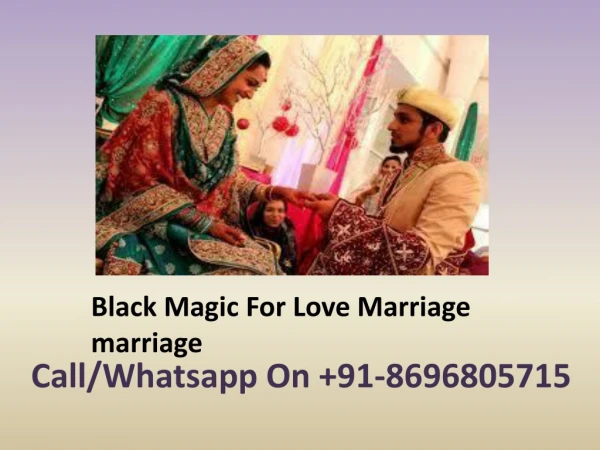Black Magic For Love Marriage