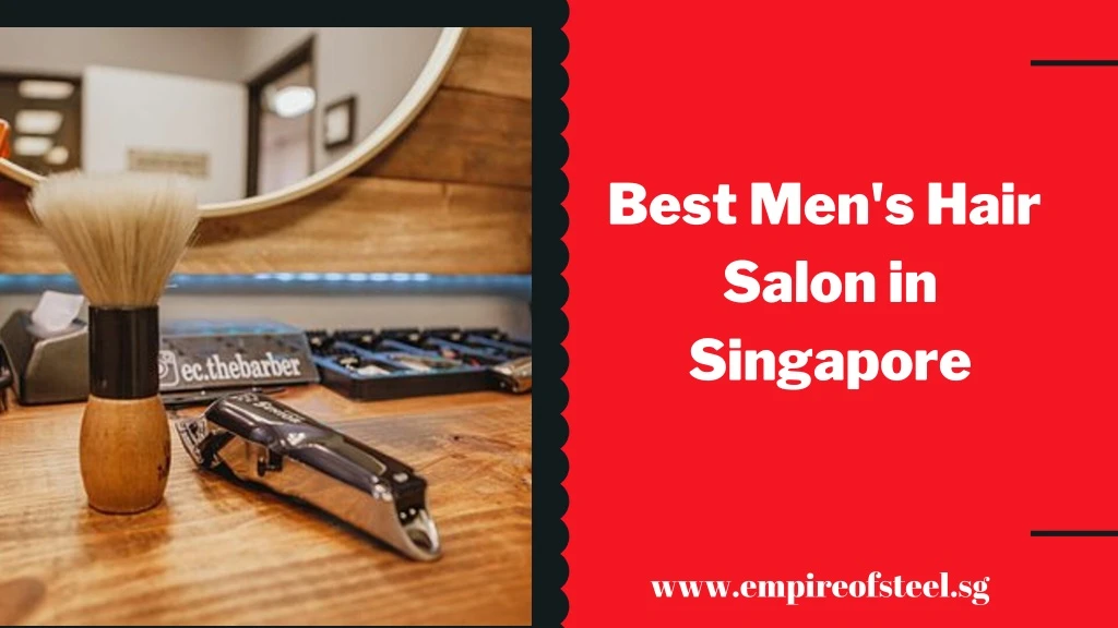 best men s hair salon in singapore