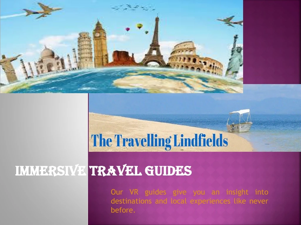 immersive travel guides