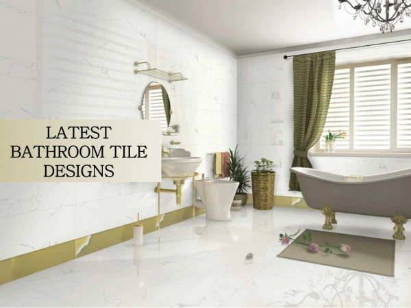 Latest trends in bathroom tile designs of 2019 | AGL Bathroom Tiles