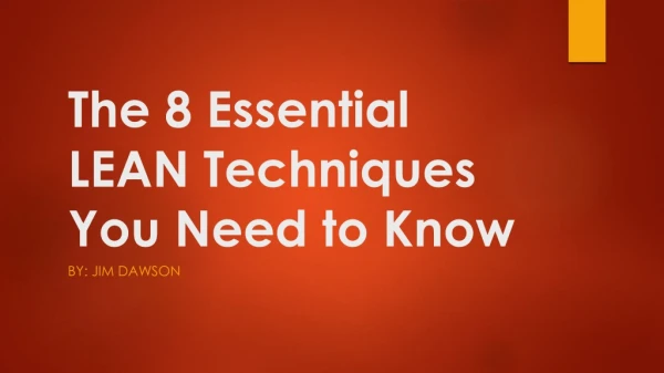 The 8 Essential LEAN Techniques You Need to Know