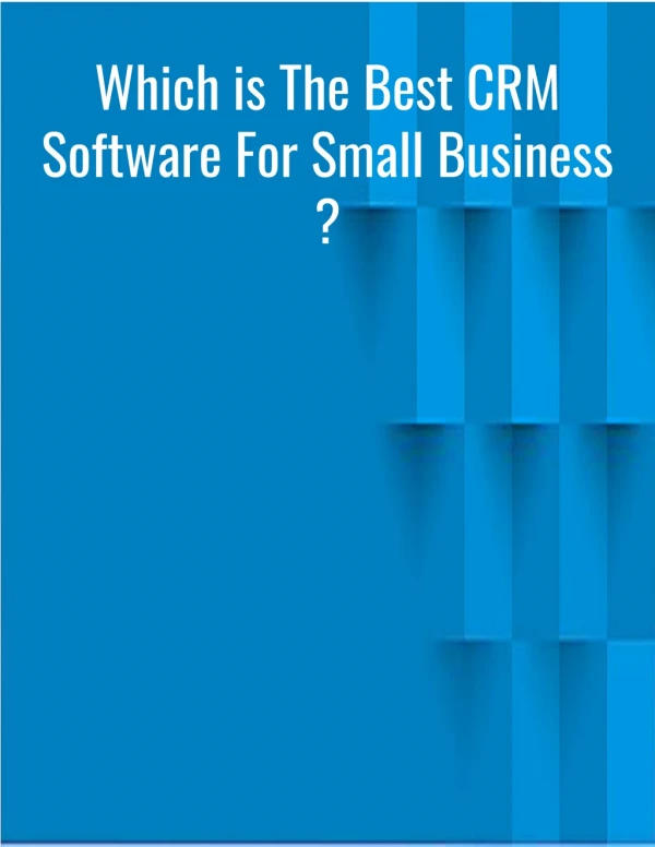 Which is The Best CRM Software For Small Business ?