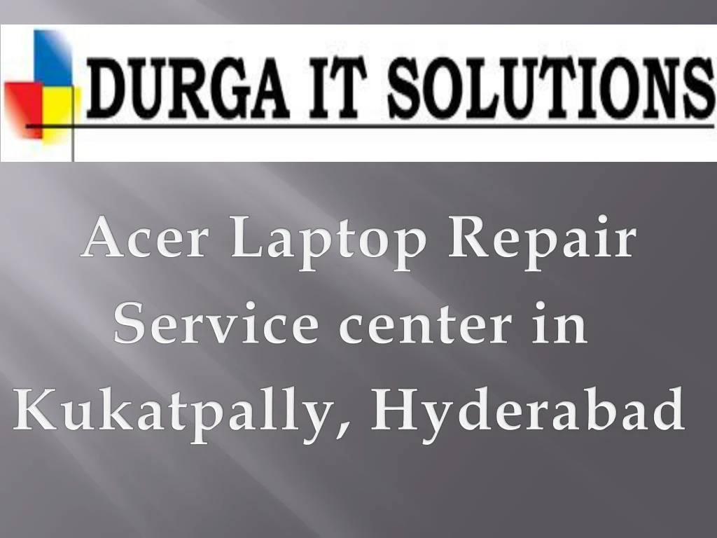 acer laptop repair service center in kukatpally hyderabad