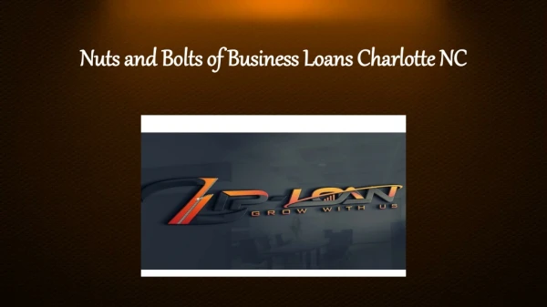 Nuts and Bolts of Business Loans Charlotte NC