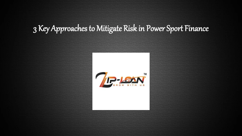 3 key approaches to mitigate risk in power sport finance