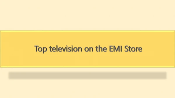 Top television on the EMI Store