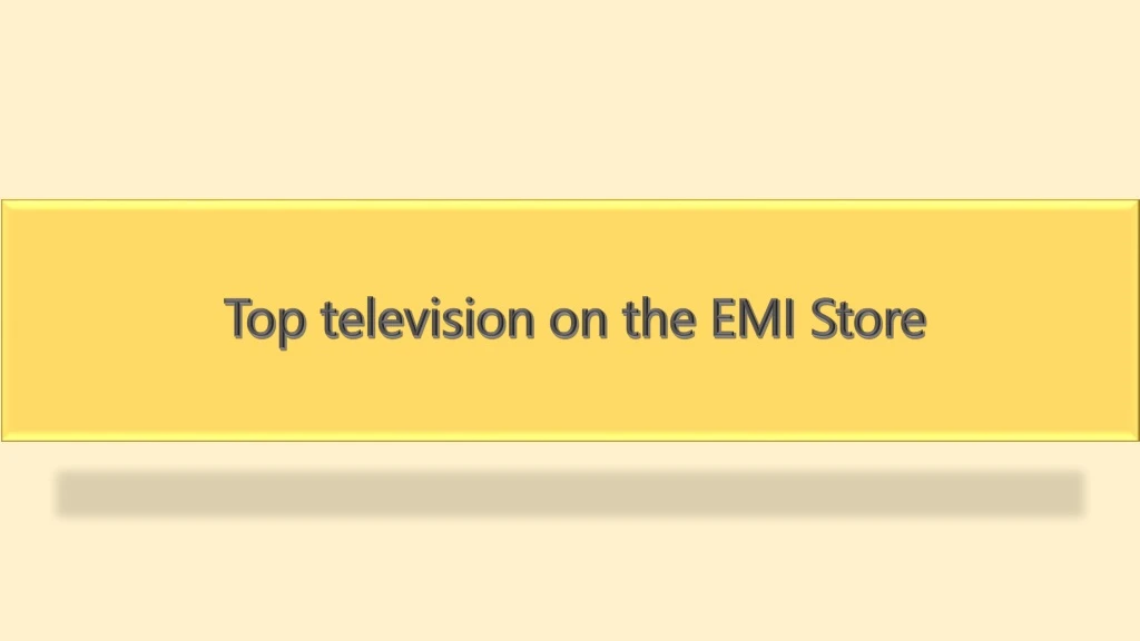 top television on the emi store