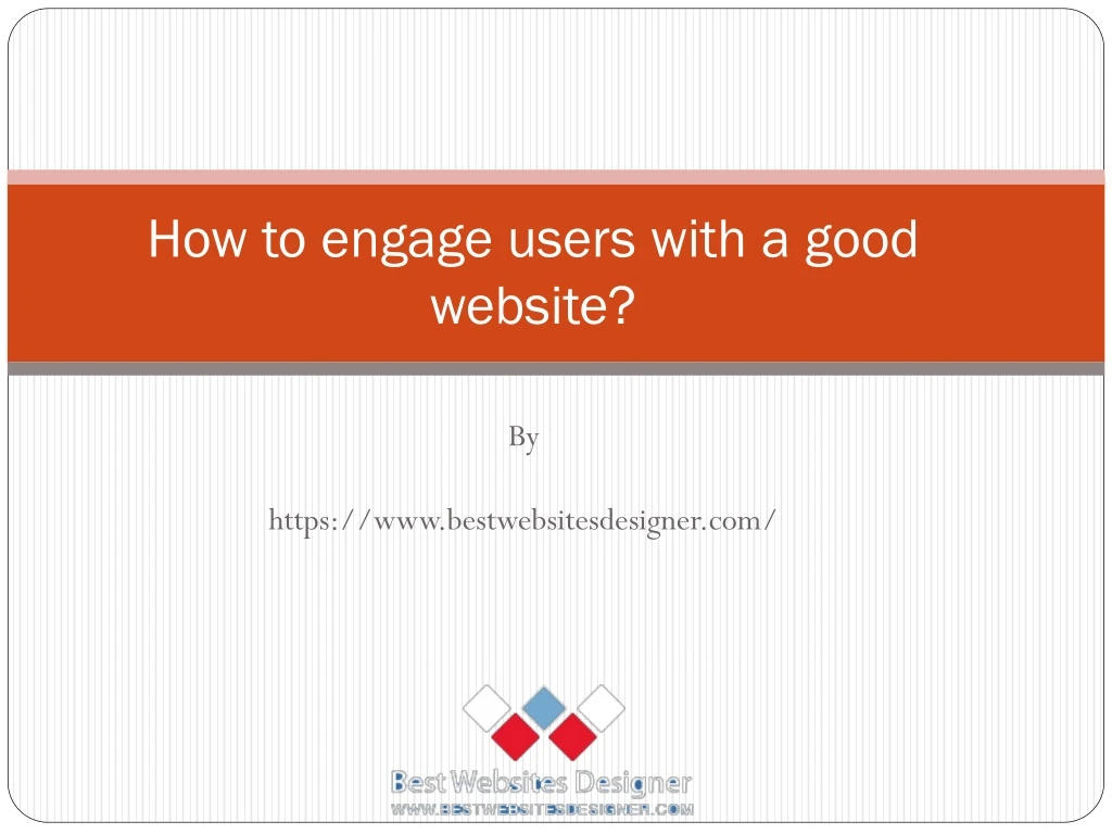how to engage users with a good website