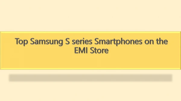 Top Samsung S series Smartphones on the EMI Store