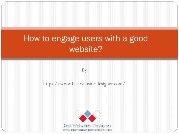 How to engage users with a good website?