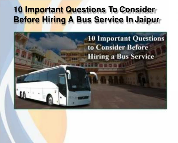 10 Important Questions To Consider Before Hiring A Bus Service In Jaipur