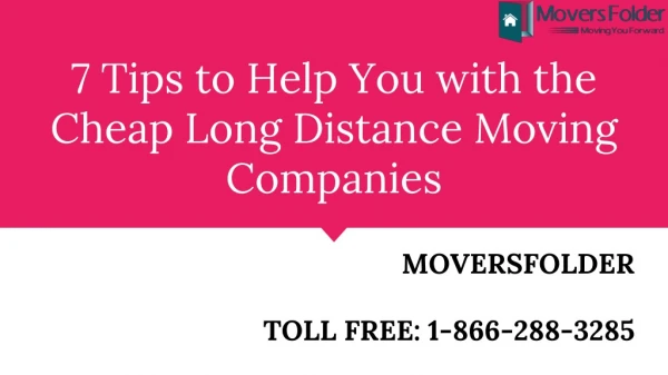 7 Tips to Help You With Cheap Long Distance Moving Companies