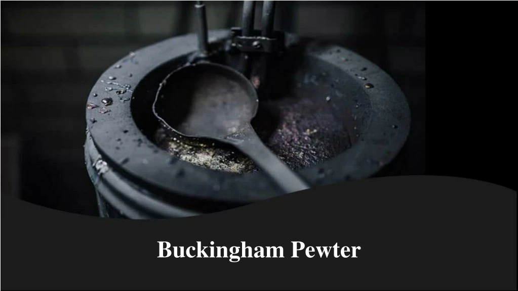 buckingham pewter