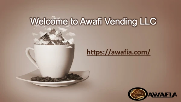Welcome to Awafi Vending LLC
