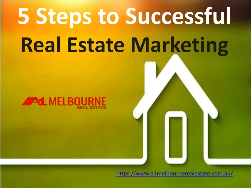5 steps to successful real estate marketing