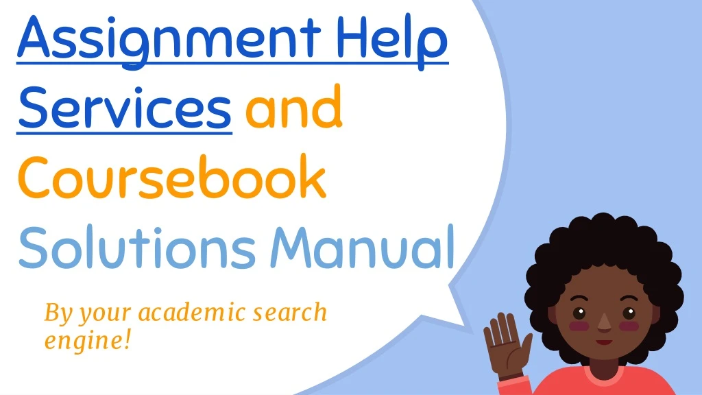 assignment help services and coursebook solutions manual