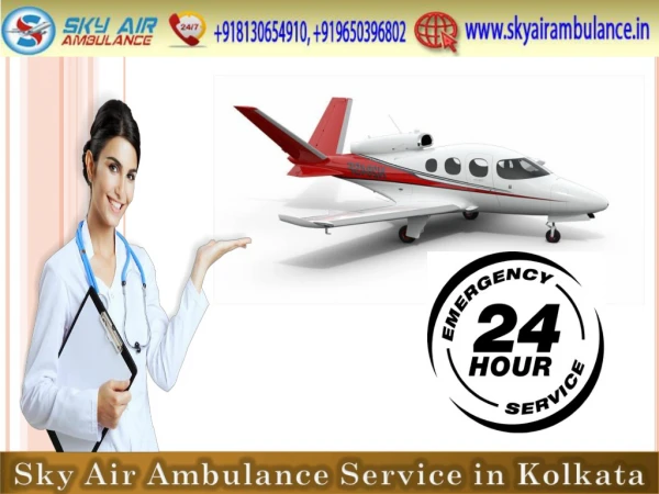 Sky Air Ambulance in Kolkata with Top Medical Care Unit