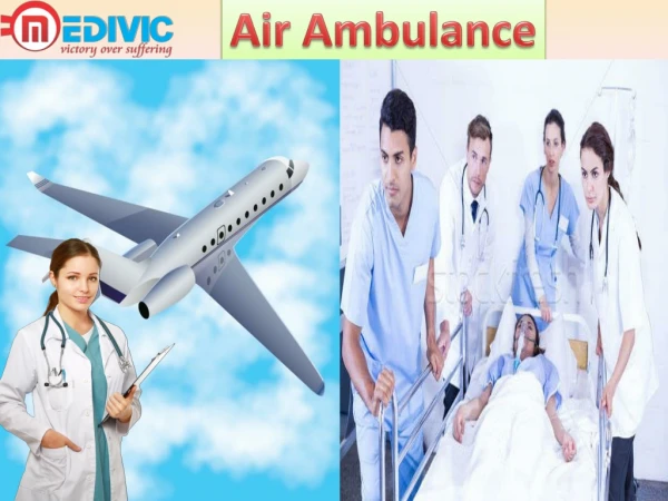 Best and fast Air Ambulance Service in Bhopal Bokaro-Medivic Aviation