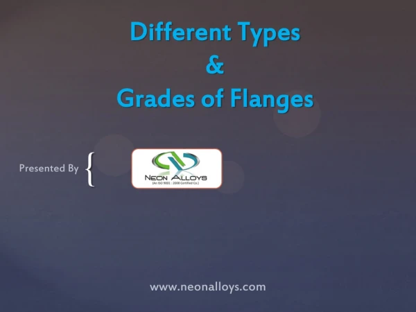 Different types and grades of flanges