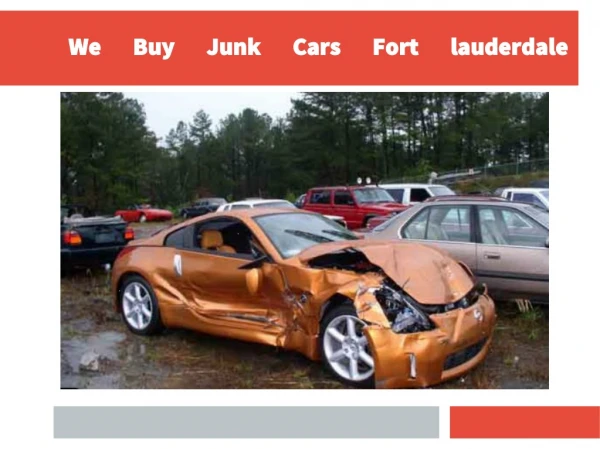 We Buy Junk Cars Fort lauderdale FL