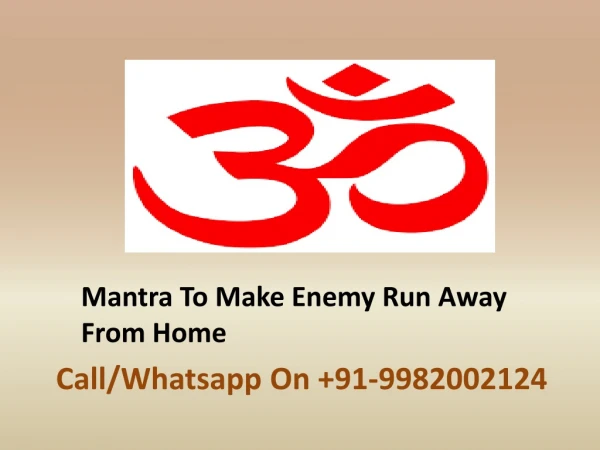 Mantra To Make Enemy Run Away From Home