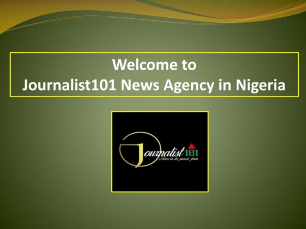 Exclusive Nigerian Politics Breaking News Online Now at Journalist101