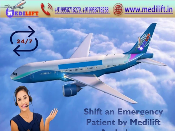 Full Medical Support Air Ambulance Service in Ranchi by Medilift