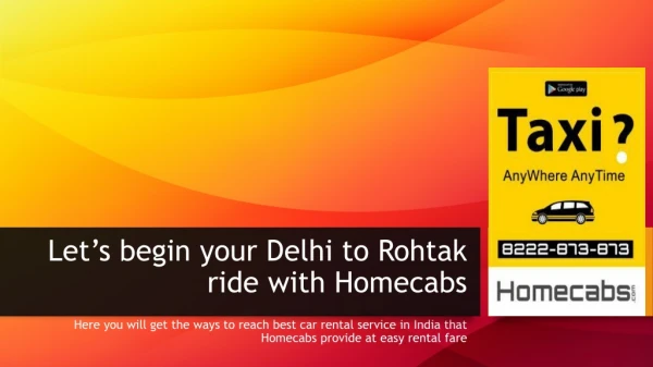 Let’s begin your Delhi to Rohtak ride with Homecabs
