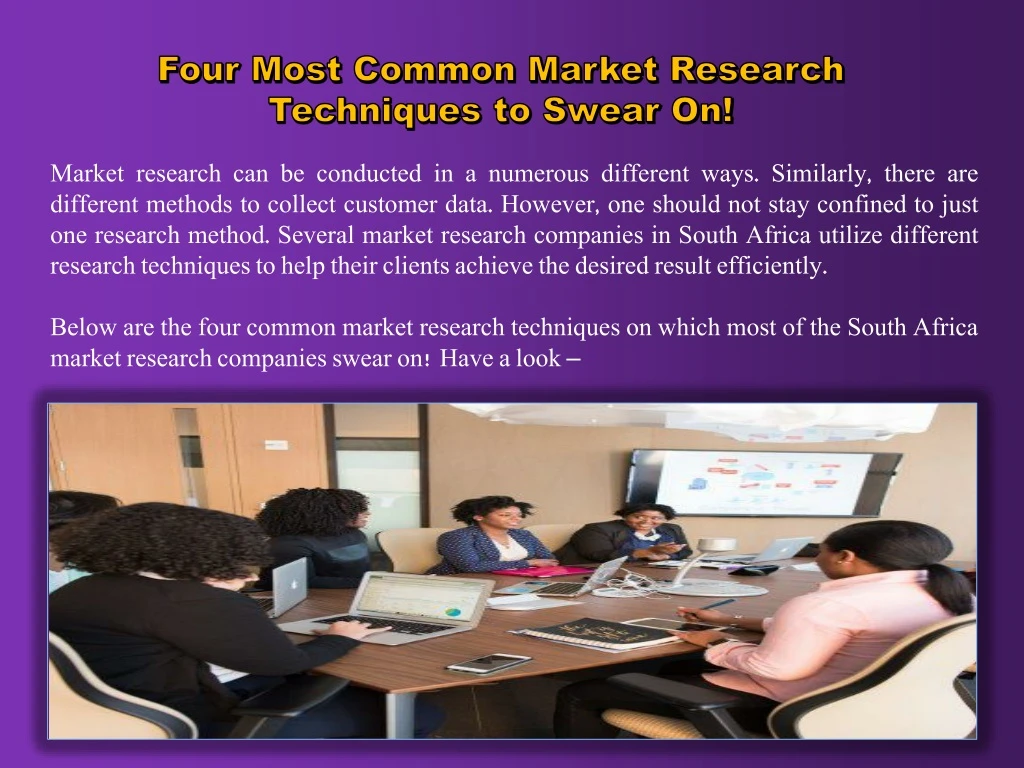 four most common market research techniques