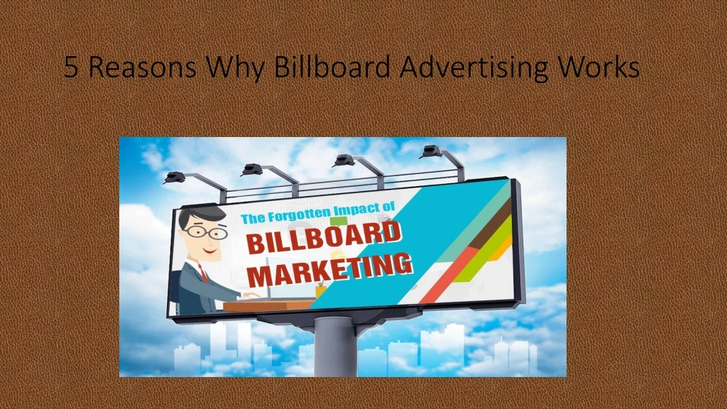 5 reasons why billboard advertising works