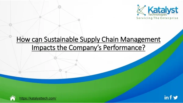 Impacts of Sustainable Supply Chain Management