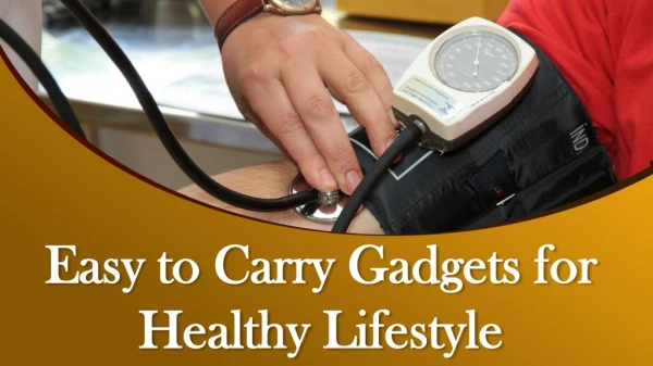 Easy to Carry Gadgets for Healthy Lifestyle