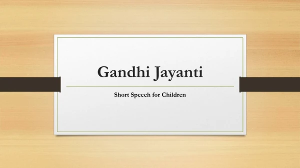 Gandhi Jayanti | Short Speech for Children - Wonder Parenting