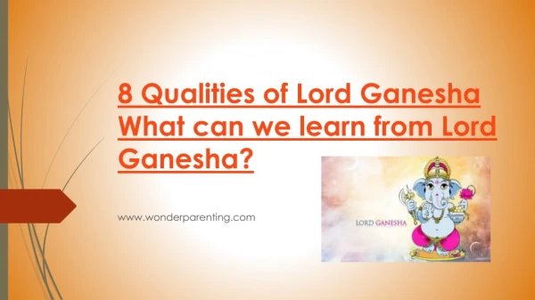 8 Qualities of Lord Ganesha | What can we learn from Lord Ganesha