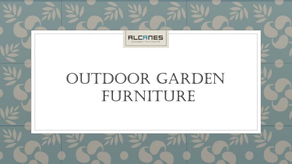 Online Outdoor Garden Furniture || Recliners Designs India || ALCANES