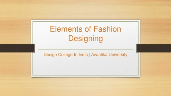Elements of Fashion Designing - Avantika University