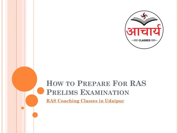 How to Prepare For RAS Prelims Examination