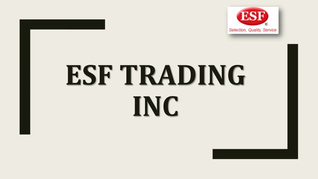 esf trading inc