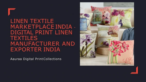 Aauraa Digital Print Collections - Linen Textile Marketplace India